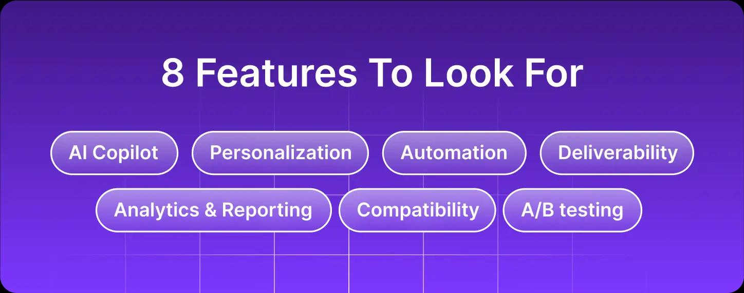 8 FEATURES TO LOOK FOR